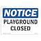Signmission Safety Sign, OSHA Notice, 7" Height, Playground Closed Sign, Landscape OS-NS-D-710-L-17319 - alternate 1
